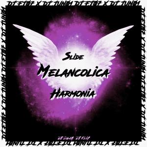 Slide Melancolica Harmonia (feat. DJ FJ07) (Super Slowed)