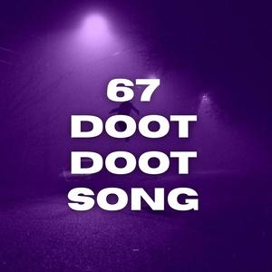 67 doot doot song