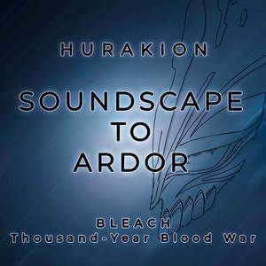 Soundscape to Ardor