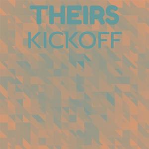 Theirs Kickoff