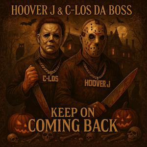 Keep On Coming Back (feat. C-Los Da Boss) (Explicit)