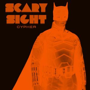 Scary Sight Cypher (Explicit)