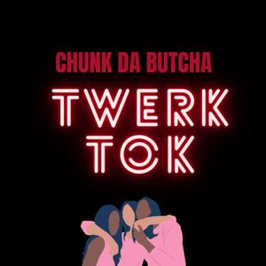 Twerk Tok (Explicit)