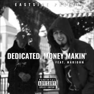 Dedicated, Money Makin' (feat. MariOhh) (Explicit)