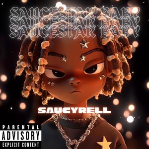 Saucestar Baby (Explicit)