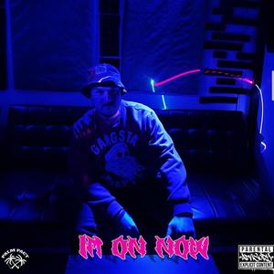 I'M ON NOW (feat. Founder Pack Loopz) (Explicit)