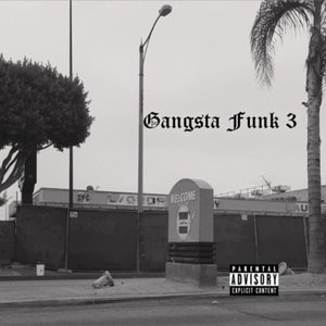 Gangsta Funk Vol. 3 (Explicit)