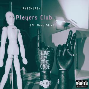 Players Club (feat. Yung Slik) [Explicit]