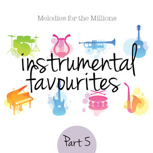 Instrumental Favourites, Pt. 5 - Melodies for the Millions