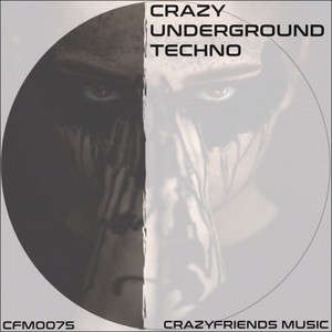 Crazy Underground Techno