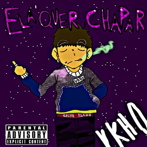 Ela Quer Chapar (Explicit)