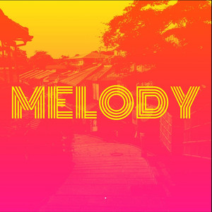 Melody (Explicit)