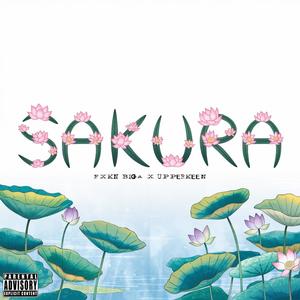 Sakura (feat. upperkeen) (Explicit)