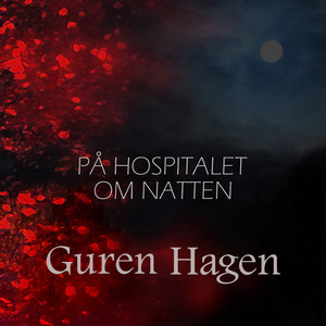 PÅ HOSPITALET OM NATTEN