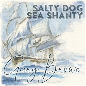 Salty Dog Sea Shanty