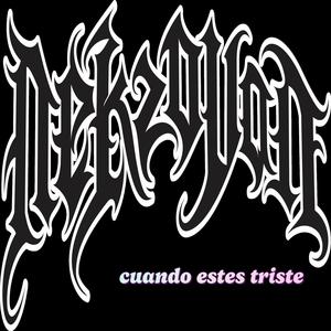 Cuando Estes Triste (Explicit)