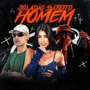 BOLADÃO SUJEITO HOMEM (Explicit)