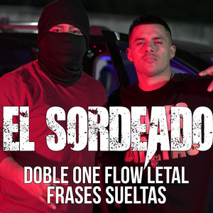 El Sordeado (Explicit)