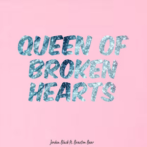 Queen of Broken Hearts (Explicit)