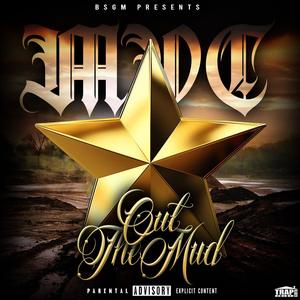 Out The Mud (Explicit)