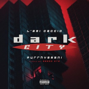 Dark City (Explicit)