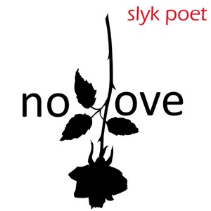 No Love(feat. Ruckus Ways) (Explicit)