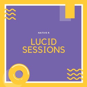 Lucid Sessions