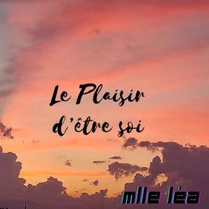 Le plaisir d' être soi