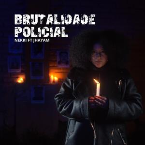 Brutalidade policial (feat. Jhayam)