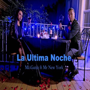 La Ultima Noche (feat. Mr New York)