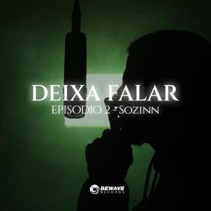 Deixa Falar (Shhh) [Explicit]