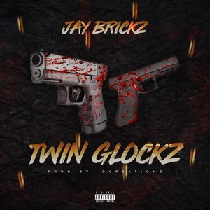 Twin Glockz (Explicit)