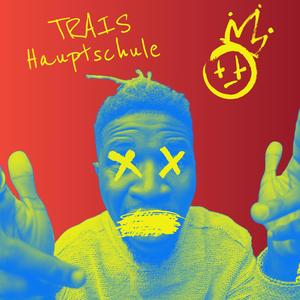 Hauptschule (feat. Trais) (Explicit)