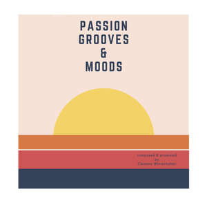 Passion for Grooves & Moods! (Je Ne Reprends Rien!)