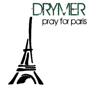 Pray For Paris - Single