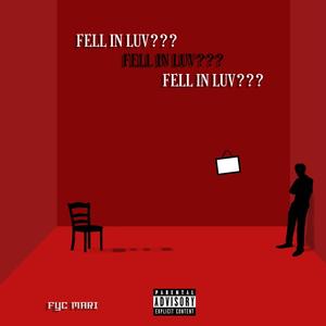 Fell In Luv? (Explicit)