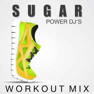 Power DJ´s - Sugar (Workout Mix)