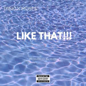 LIKE THAT!!! (Explicit)