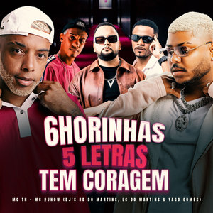 6 Horinhas, 5 Letras, Tem Coragem (Explicit)