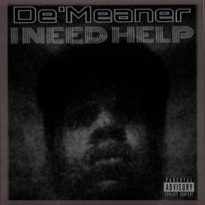 I Need Help (Explicit)