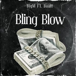 Bling Blow (feat. Boatt) [Explicit]