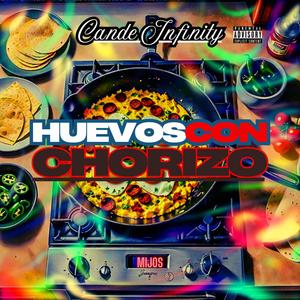 Huevos Con Chorizo (MEXICAN PITO) (Explicit)