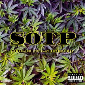 SOTP (feat. Grande Zee & 13x) [Explicit]