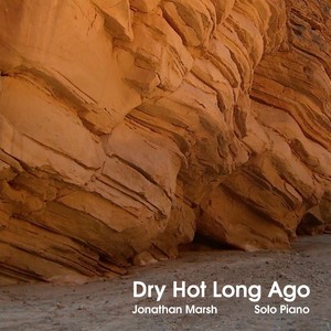 Dry Hot Long Ago