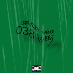 038 Vibes (Explicit)