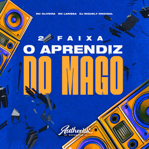 2 Faixa o Aprendiz do Mago (Explicit)