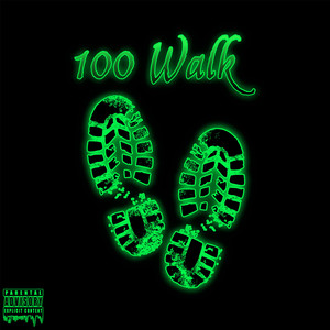 100 WALK (Explicit)