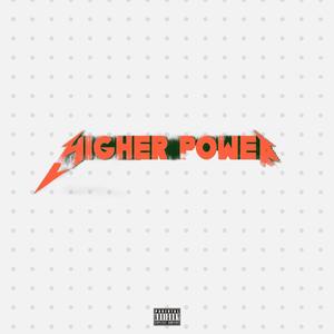 Higher Power (Explicit)