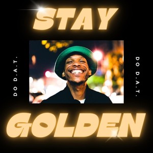 Stay Golden (Explicit)