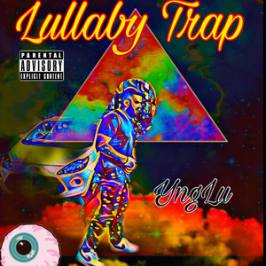 Lullaby Trap (Explicit)